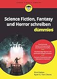 Science-Fiction, Fantasy und Horror schreiben für Dummies