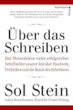 Über das Schreiben: Der Meisterlektor vieler erfolgreicher Schriftsteller unserer Zeit über Handwerk, Techniken und diue Kunst des Schreibens.