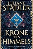 Krone des Himmels: Historischer Roman | Spannendes Mittelalter-Epos | »Historischer Roman der Extraklasse« Daniel Wolf