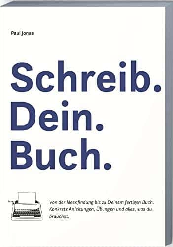 Entfessele deine Kreativität und verwirkliche dein Buch – Der ultimative Leitfaden mit Schreib Dein Buch