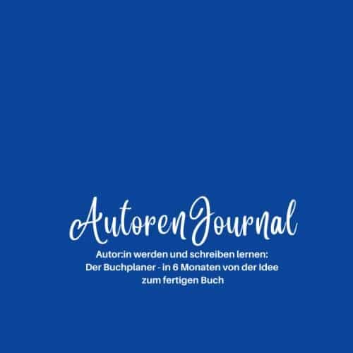 Der Autorenjournal: Unser Erfahrungsbericht zum Buchplaner – Schreibe dein eigenes Buch in 6 Monaten!