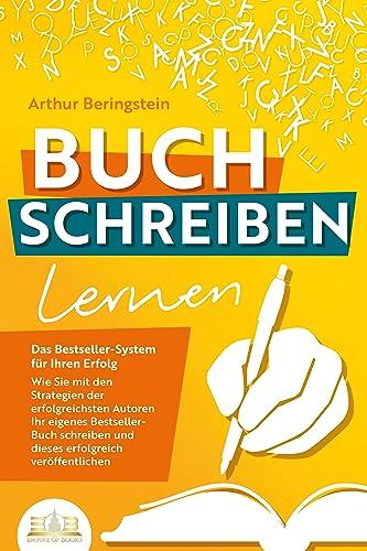 Geheimtipps erfolgreicher Autoren: Bestseller-Ratgeber für Ihren Bucherfolg
