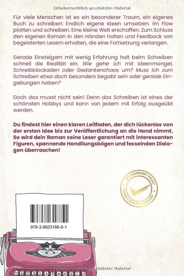 Ratgeber für angehende Romanautoren: Schreib dein erstes Buch mit Leichtigkeit!