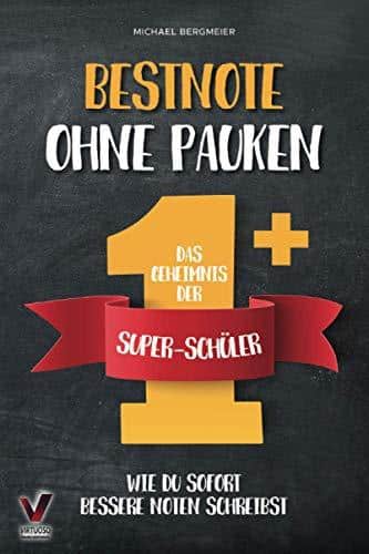 Geheimnis der Super-Schüler: Sofort bessere Noten mit Bestnote