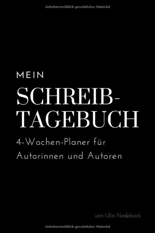Mein Schreibtagebuch: Ein kreativer Begleiter für Autoren