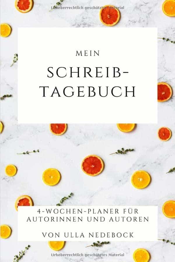 Mein Schreibtagebuch: Mein kreativer Begleiter für Autoren